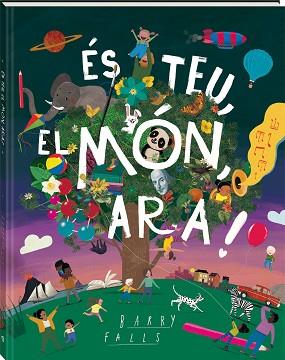ÉS TEU,EL MÓN,ARA! | 9788418762840 | FALLS,BARRY | Llibreria Geli - Llibreria Online de Girona - Comprar llibres en català i castellà