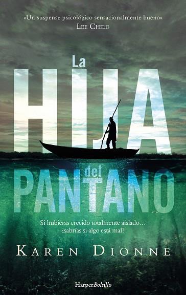 LA HIJA DEL PANTANO | 9788417216245 | DIONNE,KAREN | Llibreria Geli - Llibreria Online de Girona - Comprar llibres en català i castellà