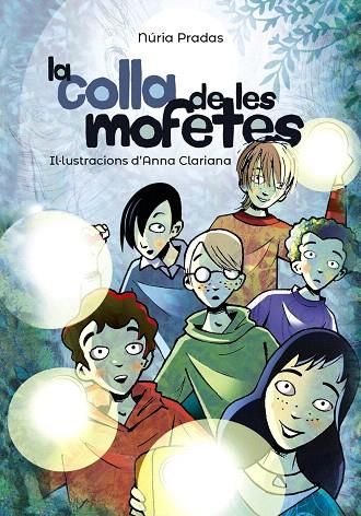 LA COLLA DE LES MOFETES | 9788448945985 | PRADAS,NÚRIA | Llibreria Geli - Llibreria Online de Girona - Comprar llibres en català i castellà