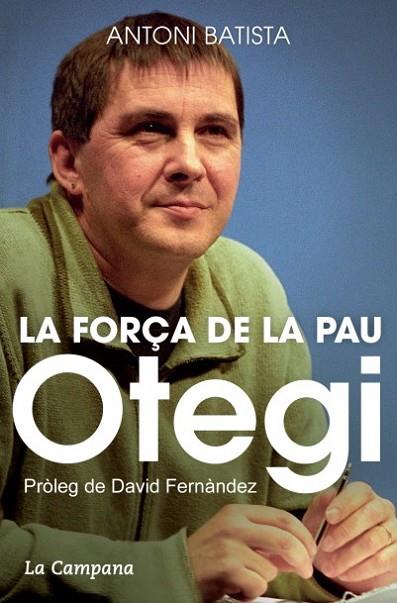 OTEGI,LA FORÇA DE LA PAU | 9788416457045 | BATISTA,ANTONI | Llibreria Geli - Llibreria Online de Girona - Comprar llibres en català i castellà