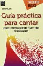 GUIA PRACTICA PARA CANTAR | 9788415256847 | VILLAGAR,ISABEL | Llibreria Geli - Llibreria Online de Girona - Comprar llibres en català i castellà