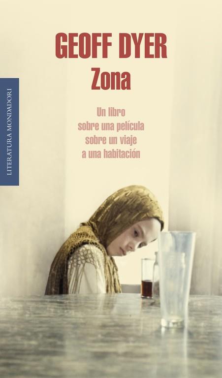 ZONA (SOBRE LA PEL·LÍCULA "STALKER" DE ANDRÉI TARKOVSKI) | 9788439727231 | DYER,GEOFF (1958,ANGLATERRA) | Llibreria Geli - Llibreria Online de Girona - Comprar llibres en català i castellà