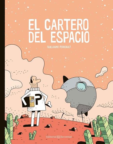 EL CARTERO DEL ESPACIO | 9788426144973 | PERREAULT,GUILLAUME | Llibreria Geli - Llibreria Online de Girona - Comprar llibres en català i castellà