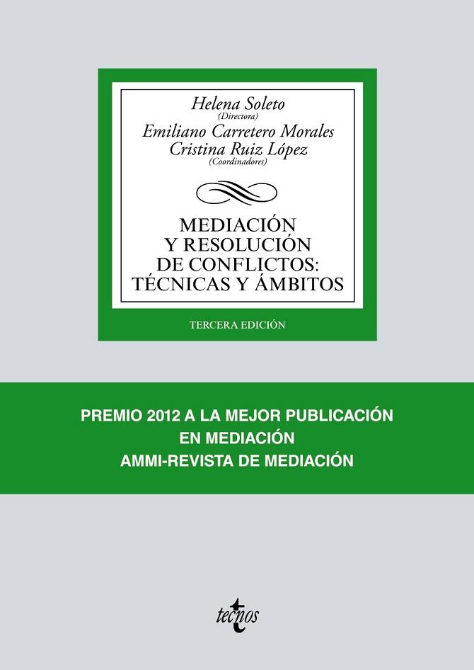 MEDIACIÓN Y RESOLUCIÓN DE CONFLICTOS.TÉCNICAS Y ÁMBITOS(3ª EDICION 2017) | 9788430972739 | SOLETO, HELENA/CARRETERO MORALES, EMILIANO/ALZATE SáEZ DE HEREDIA, RAMóN/AVILéS, MARíA/BUTTS GRIGSS, | Llibreria Geli - Llibreria Online de Girona - Comprar llibres en català i castellà