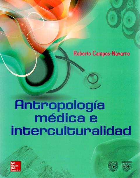 ANTROPOLOGIA MEDICA E INTERCULTURALIDAD | 9786070280740 | CAMPOS NAVARRO,ROBERTO | Llibreria Geli - Llibreria Online de Girona - Comprar llibres en català i castellà