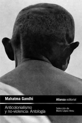 ANTICOLONIALISMO Y NO-VIOLENCIA.ANTOLOGÍA | 9788411485333 | GANDHI,MAHATMA | Llibreria Geli - Llibreria Online de Girona - Comprar llibres en català i castellà