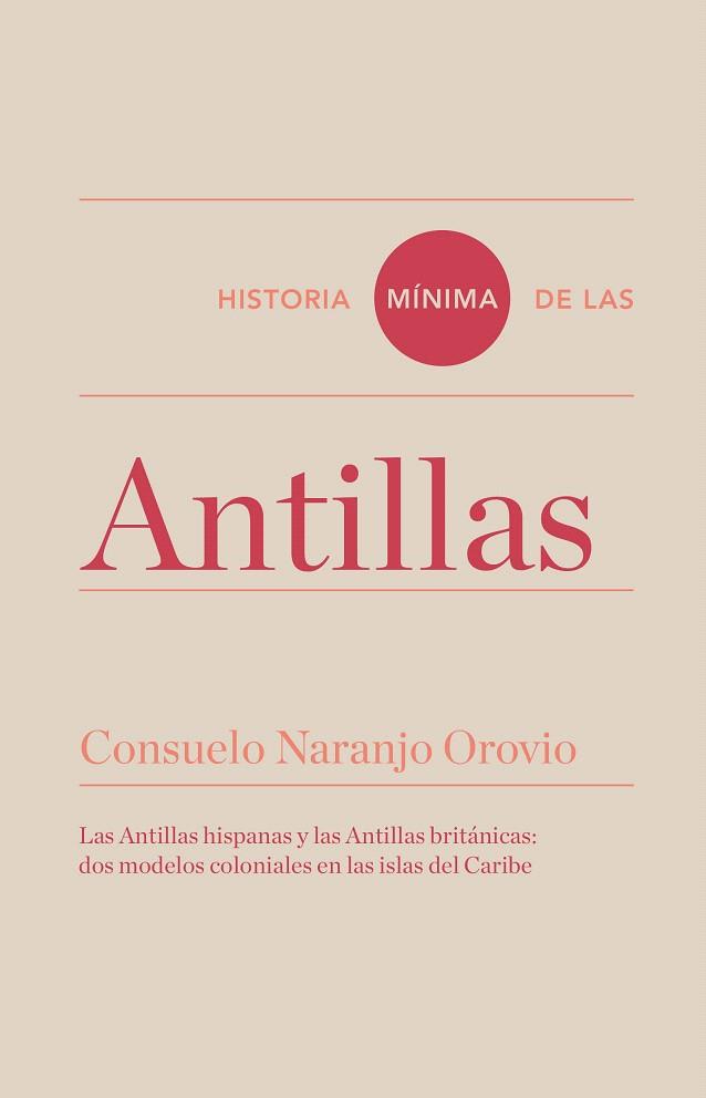 HISTORIA MÍNIMA DE LAS ANTILLAS | 9788416714063 | NARANJO,CONSUELO | Llibreria Geli - Llibreria Online de Girona - Comprar llibres en català i castellà