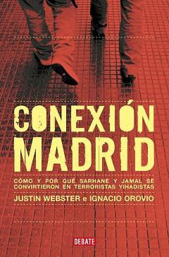 CONEXIÓN MADRID | 9788419951410 | WEBSTER, JUSTIN/OROVIO, IGNACIO | Llibreria Geli - Llibreria Online de Girona - Comprar llibres en català i castellà