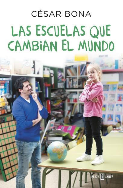 LAS ESCUELAS QUE CAMBIAN EL MUNDO | 9788401017490 | BONA,CÉSAR | Llibreria Geli - Llibreria Online de Girona - Comprar llibres en català i castellà