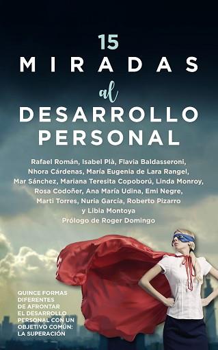 15 MIRADAS AL DESARROLLO PERSONAL | 9788411310260 | V.V.A.A. | Llibreria Geli - Llibreria Online de Girona - Comprar llibres en català i castellà