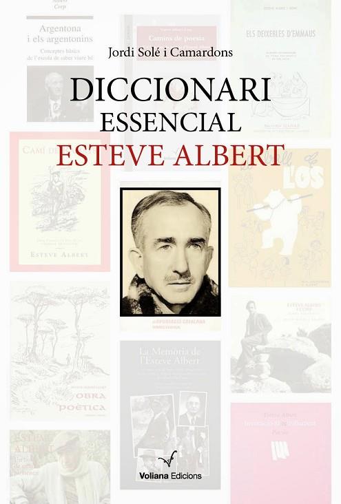 DICCIONARI ESENCIAL ESTEVE ALBERT | 9788494287657 | SOLE I CAMARDONS,JORDI | Llibreria Geli - Llibreria Online de Girona - Comprar llibres en català i castellà
