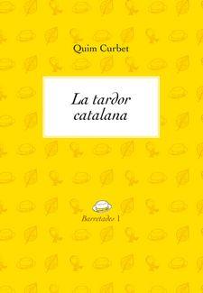 LA TARDOR CATALANA | 9788494739996 | CURBET HEREU,JOAQUIM | Llibreria Geli - Llibreria Online de Girona - Comprar llibres en català i castellà