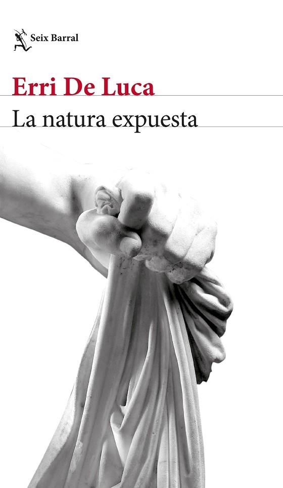 LA NATURA EXPUESTA | 9788432233524 | DE LUCA,ERRI | Llibreria Geli - Llibreria Online de Girona - Comprar llibres en català i castellà
