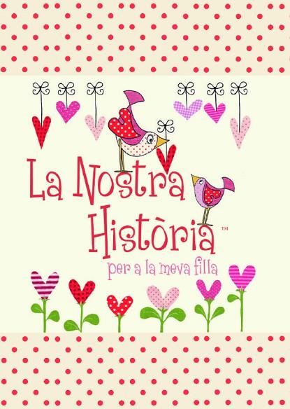 LA NOSTRA HISTÒRIA PER A LA MEVA FILLA | 9781907048951 | Llibreria Geli - Llibreria Online de Girona - Comprar llibres en català i castellà