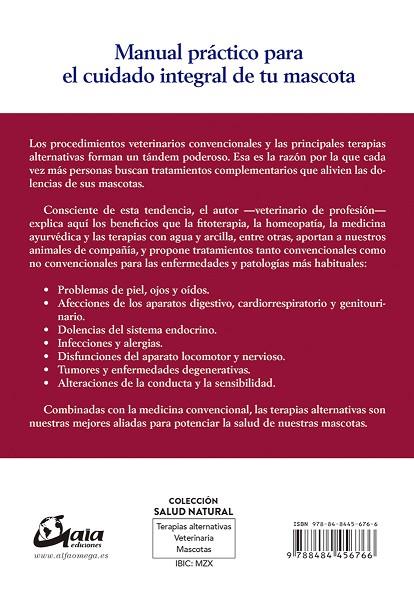 TERAPIAS ALTERNATIVAS PARA ANIMALES DE COMPAÑÍA.GUÍA VETERINARIA DE TRATAMIENTOS CONVENCIONALES Y NO CONVENCIONALES | 9788484456766 | GARCÍA CARABALLO,SANTIAGO | Llibreria Geli - Llibreria Online de Girona - Comprar llibres en català i castellà