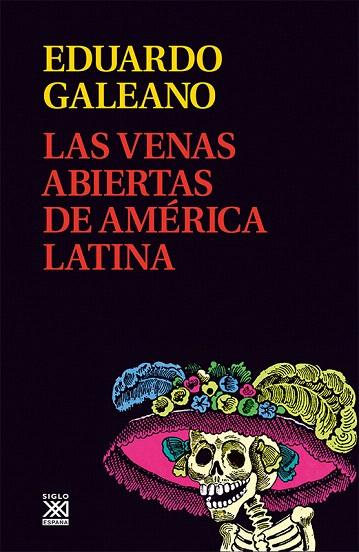LAS VENAS ABIERTAS DE AMERICA LATINA | 9788432311451 | GALEANO,EDUARDO | Llibreria Geli - Llibreria Online de Girona - Comprar llibres en català i castellà