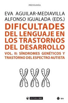 DIFICULTADES DEL LENGUAJE EN LOS TRASTORNOS DEL DESARROLLO-2 | 9788491805281 | AGUILAR-MEDIAVILLA,EVA/IGUALADA PÉREZ, ALFONSO | Llibreria Geli - Llibreria Online de Girona - Comprar llibres en català i castellà