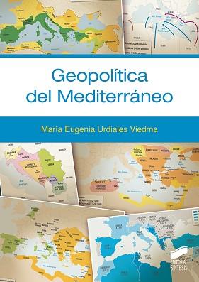 GEOPOLÍTICA DEL MEDITERRÁNEO | 9788413571485 | URDIALES VIEDMA,MARÍA EUGENIA | Llibreria Geli - Llibreria Online de Girona - Comprar llibres en català i castellà
