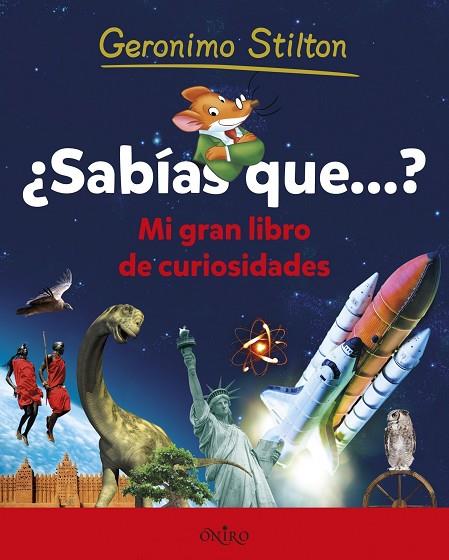 SABÍAS QUE...? MI LIBRO DE CURIOSIDADES | 9788497547451 | GERONIMO STILTON | Llibreria Geli - Llibreria Online de Girona - Comprar llibres en català i castellà