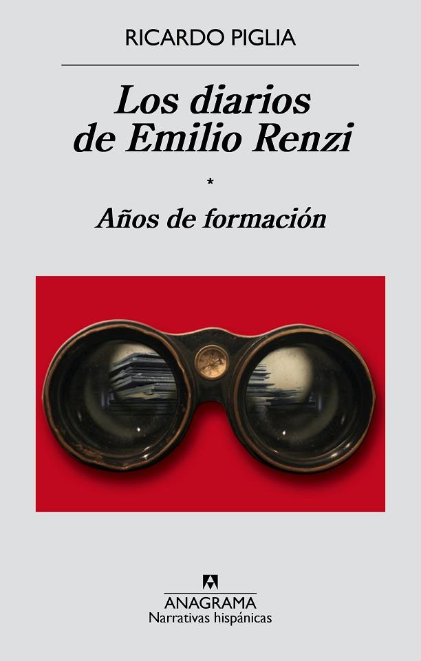 LOS DIARIOS DE EMILIO RENZI-1.AÑOS DE FORMACIÓN | 9788433997982 | PIGLIA,RICARDO | Llibreria Geli - Llibreria Online de Girona - Comprar llibres en català i castellà