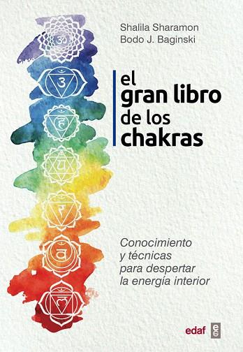 EL GRAN LIBRO DE LOS CHAKRAS | 9788441437425 | SHAROMON,SHALILA/BAGINSKI,BODO J. | Llibreria Geli - Llibreria Online de Girona - Comprar llibres en català i castellà