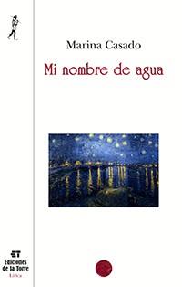 MI NOMBRE DE AGUA | 9788479607784 | CASADO,MARINA | Llibreria Geli - Llibreria Online de Girona - Comprar llibres en català i castellà