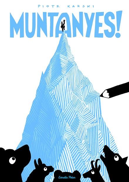MUNTANYES! | 9788491373162 | KARSKI,PIOTR | Llibreria Geli - Llibreria Online de Girona - Comprar llibres en català i castellà