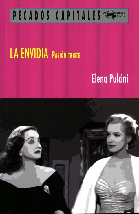 LA ENVIDIA | 9788477741596 | PULCINI,ELENA | Llibreria Geli - Llibreria Online de Girona - Comprar llibres en català i castellà