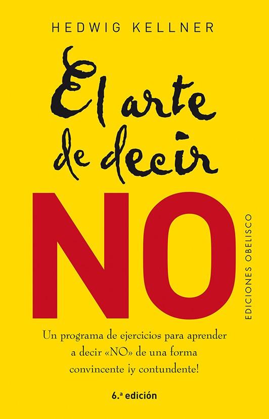 EL ARTE DE DECIR NO | 9788491113317 | KELLNER,HEDWIG | Llibreria Geli - Llibreria Online de Girona - Comprar llibres en català i castellà