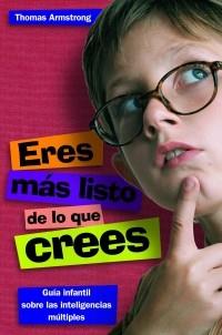 ERES MAS LISTO DE LO QUE CREES | 9788497543255 | ARMSTRONG,THOMAS | Llibreria Geli - Llibreria Online de Girona - Comprar llibres en català i castellà