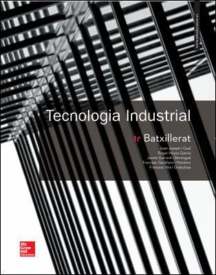 TECNOLOGIA INDUSTRIAL(PRIMER DE BATXILLERAT.EDICION 2017) | 9788448611347 | JOSEPH,JOAN/HOYOS,ROGER/GARRAVÉ,JAUME | Llibreria Geli - Llibreria Online de Girona - Comprar llibres en català i castellà