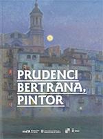 PRUDENCI BERTRANA,PINTOR | 9788439395966 | Libreria Geli - Librería Online de Girona - Comprar libros en catalán y castellano