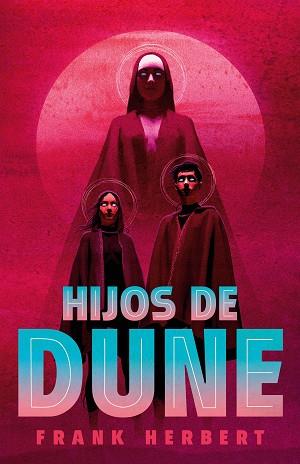 HIJOS DE DUNE (LAS CRÓNICAS DE DUNE 3) | 9788466372022 | HERBERT,FRANK | Llibreria Geli - Llibreria Online de Girona - Comprar llibres en català i castellà