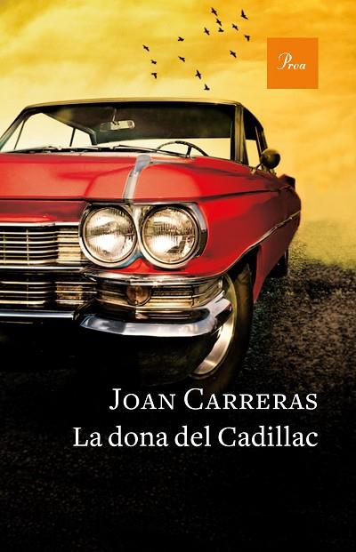 LA DONA DEL CADILLAC | 9788475886671 | CARRERAS,JOAN | Llibreria Geli - Llibreria Online de Girona - Comprar llibres en català i castellà