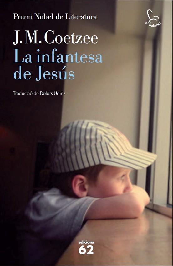 LA INFANTESA DE JESÚS  | 9788429769852 | COETZEE,J.M. (1940,CIUTAT DEL CAP) | Llibreria Geli - Llibreria Online de Girona - Comprar llibres en català i castellà