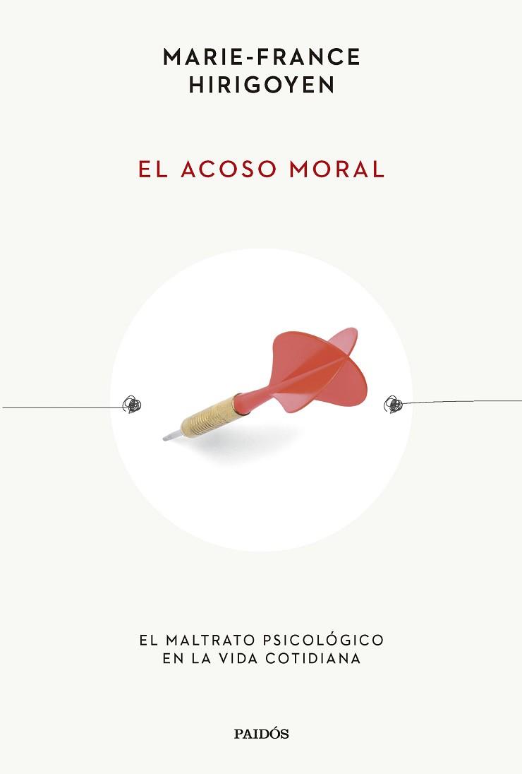 EL ACOSO MORAL | 9788449341304 | HIRIGOYEN,MARIE-FRANCE | Llibreria Geli - Llibreria Online de Girona - Comprar llibres en català i castellà