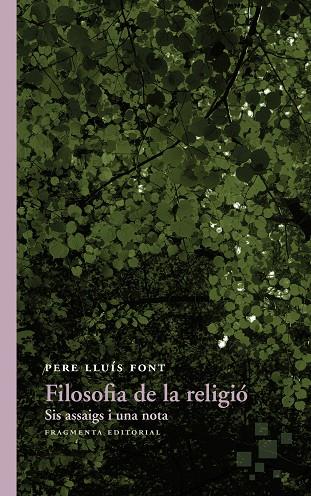 FILOSOFIA DE LA RELIGIÓ | 9788415518747 | LLUÍS FONT,PERE | Llibreria Geli - Llibreria Online de Girona - Comprar llibres en català i castellà