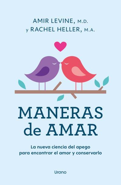 MANERAS DE AMAR | 9788418714313 | LEVINE,AMIR/HELLER, RACHEL | Llibreria Geli - Llibreria Online de Girona - Comprar llibres en català i castellà