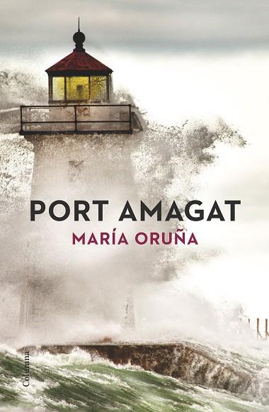 PORT AMAGAT | 9788466419840 | ORUÑA,MARÍA  | Llibreria Geli - Llibreria Online de Girona - Comprar llibres en català i castellà