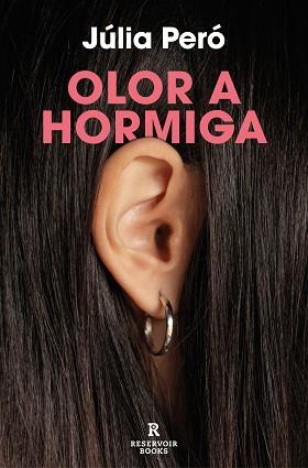 OLOR A HORMIGA | 9788419940063 | PERÓ,JÚLIA | Llibreria Geli - Llibreria Online de Girona - Comprar llibres en català i castellà