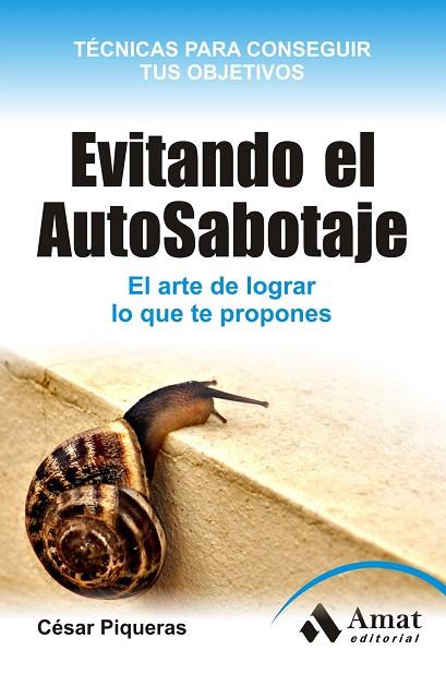 EVITANDO EL AUTO-SABOTAJE | 9788497355872 | PIQUERAS,CESAR | Llibreria Geli - Llibreria Online de Girona - Comprar llibres en català i castellà