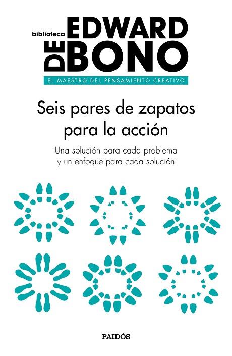 SEIS PARES DE ZAPATOS PARA LA ACCIÓN | 9788449333682 | BONO,EDWARD DE | Llibreria Geli - Llibreria Online de Girona - Comprar llibres en català i castellà