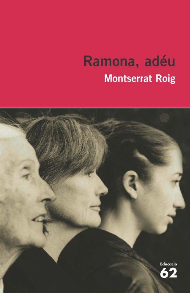 RAMONA,ADEU | 9788492672370 | ROIG,MONTSERRAT | Llibreria Geli - Llibreria Online de Girona - Comprar llibres en català i castellà