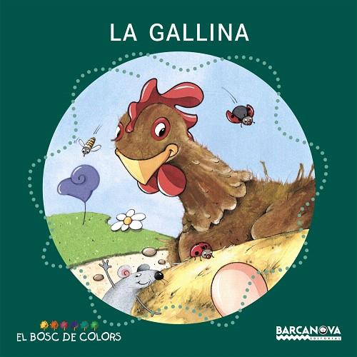 LA GALLINA | 9788448918965 | BALDÓ,ESTEL/GIL,ROSA/SOLIVA,MARIA | Llibreria Geli - Llibreria Online de Girona - Comprar llibres en català i castellà