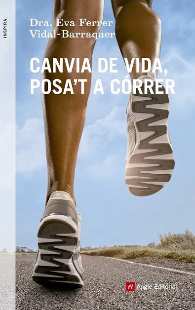 CANVIA DE VIDA,POSA'T A CÓRRER | 9788415695219 | FERRER VIDAL-BARRAQUER,EVA | Llibreria Geli - Llibreria Online de Girona - Comprar llibres en català i castellà