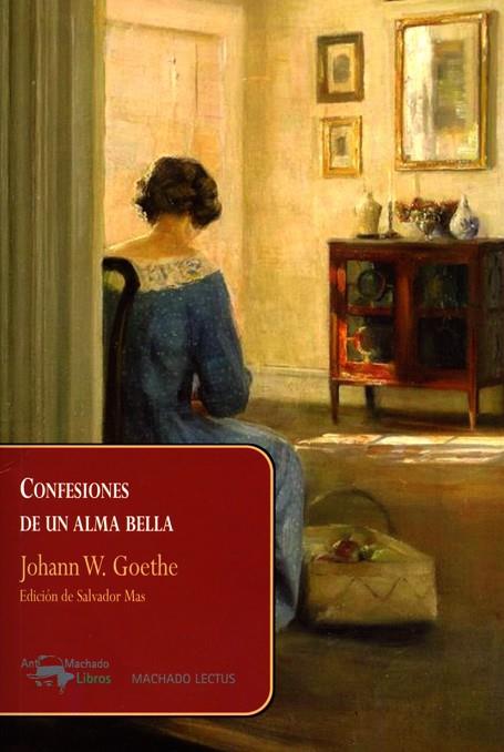 CONFESIONES DE UN ALMA BELLA | 9788477743880 | GOETHE,JOHANN W. | Llibreria Geli - Llibreria Online de Girona - Comprar llibres en català i castellà