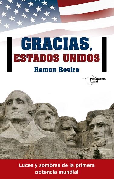 GRACIAS ESTADOS UNIDOS | 9788416820344 | ROVIRA,RAMON | Llibreria Geli - Llibreria Online de Girona - Comprar llibres en català i castellà