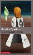 LES ROSES DE STALIN | 9788416495405 | ZGUSTOVA,MONIKA | Llibreria Geli - Llibreria Online de Girona - Comprar llibres en català i castellà