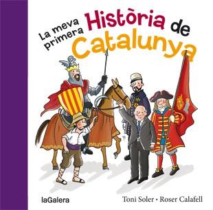 LA MEVA PRIMERA HISTÒRIA DE CATALUNYA | 9788424651640 | SOLER I GUASCH,TONI | Libreria Geli - Librería Online de Girona - Comprar libros en catalán y castellano