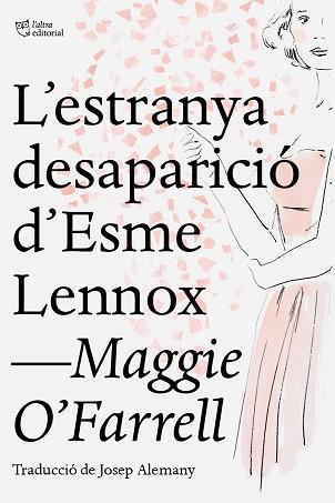 L'ESTRANYA DESAPARICIÓ D'ESME LENNOX | 9788412209709 | O'FARRELL,MAGGIE | Llibreria Geli - Llibreria Online de Girona - Comprar llibres en català i castellà